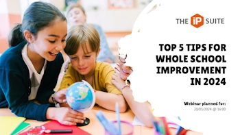 Here are our top 5 tips for whole school improvement