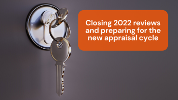 Closing 2022 reviews and preparing for the new appraisal cycle