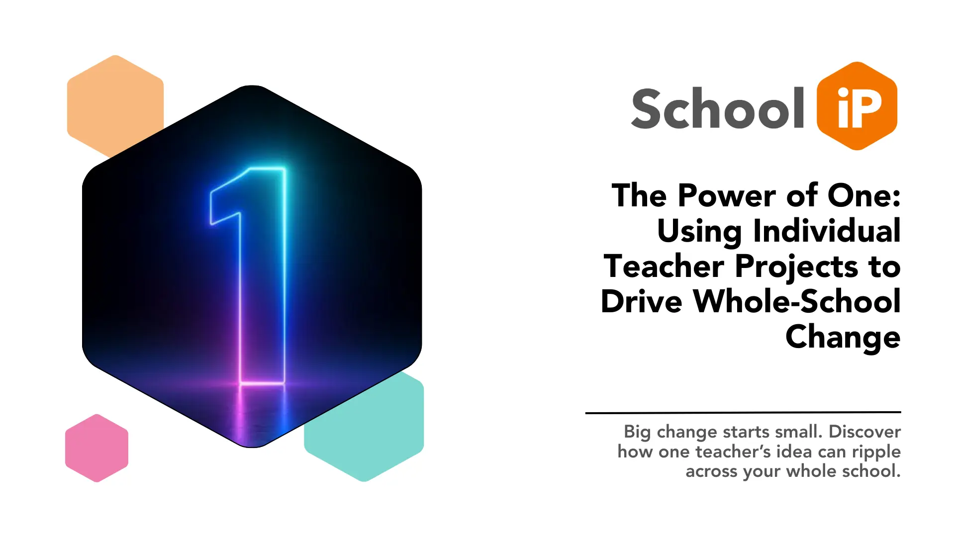 Thumbnail of The Power of One: Using Individual Teacher Projects to Drive Whole-School Change