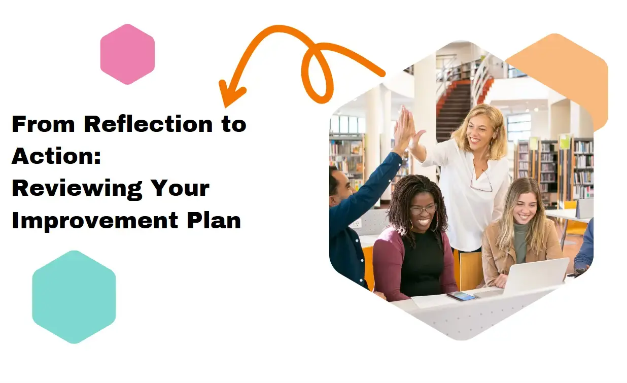 Thumbnail of From Reflection to Action: Reviewing Your Improvement Plan