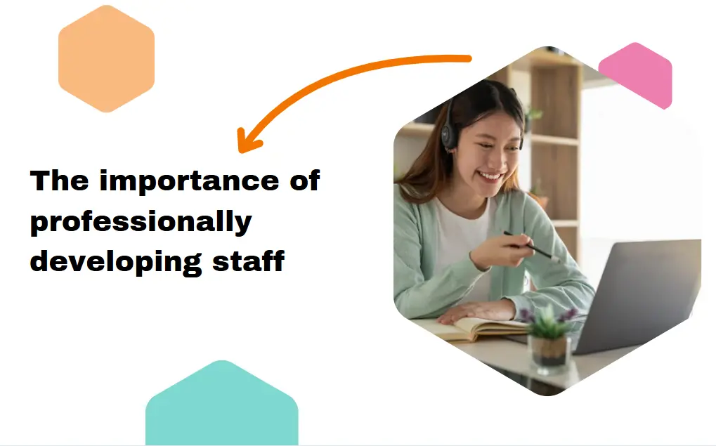 Thumbnail of The importance of professionally developing staff