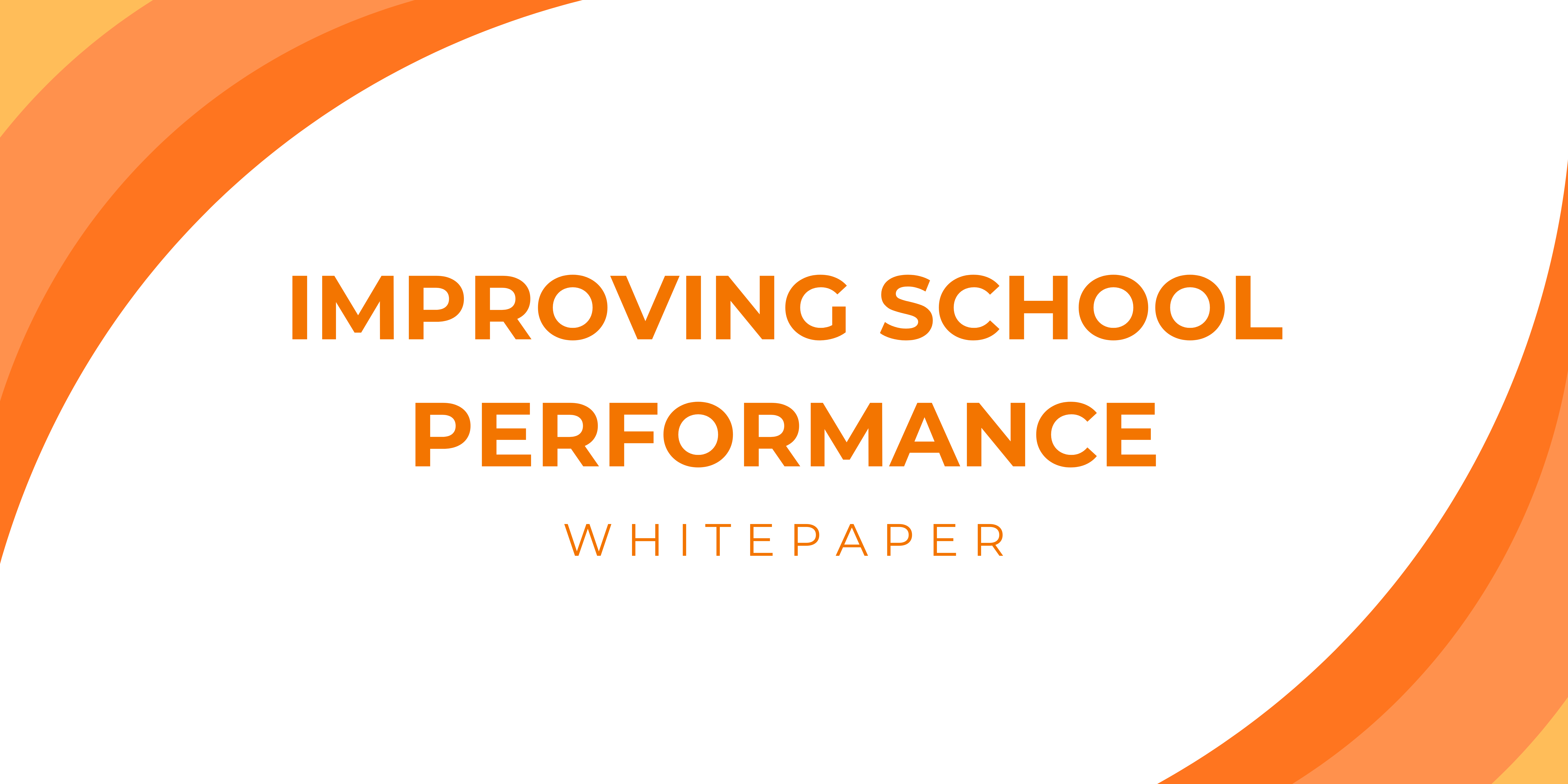 White Paper – Improving School Performance Thumbnail