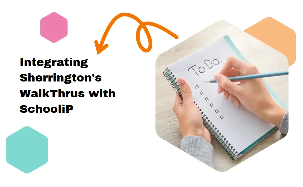 Thumbnail of Elevating Teaching Practice: Integrating Sherrington's WalkThrus with SchooliP