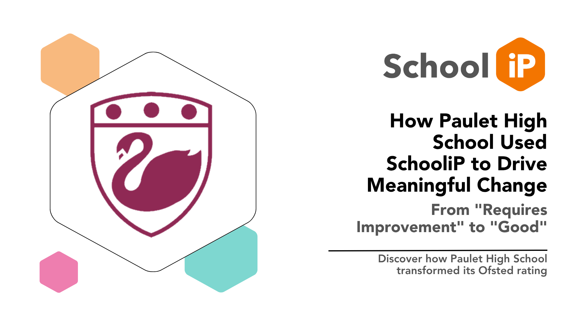 Thumbnail of Paulet High School: A Journey of Improvement and Alignment with SchooliP